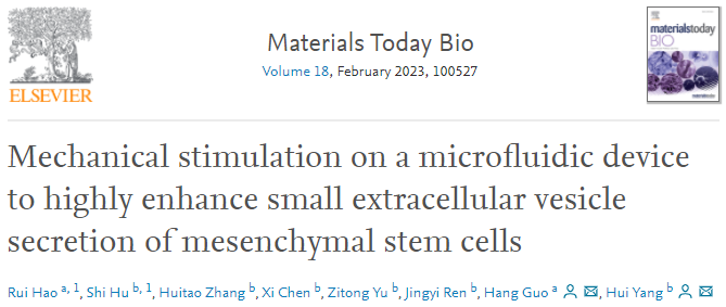 Materials Today Bio | 中科院深圳先进院杨慧团队：微流控芯片技术助力细胞外囊泡的产量提高
