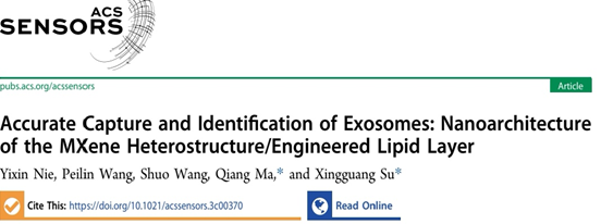 ACS Sensors|吉林大学马强团队：外泌体的精准捕获识别——基于MXene异质结构和工程化脂质层的纳米构筑