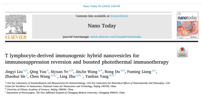 Nano Today|国家纳米科学中心杨延莲/朱凌/王琛：T淋巴细胞来源免疫原性融合纳米囊泡用于免疫抑制逆转和增强的光热免疫疗法